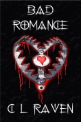 Bad Romance, C L Raven, Ryan Ashcroft, Fireclaw Films